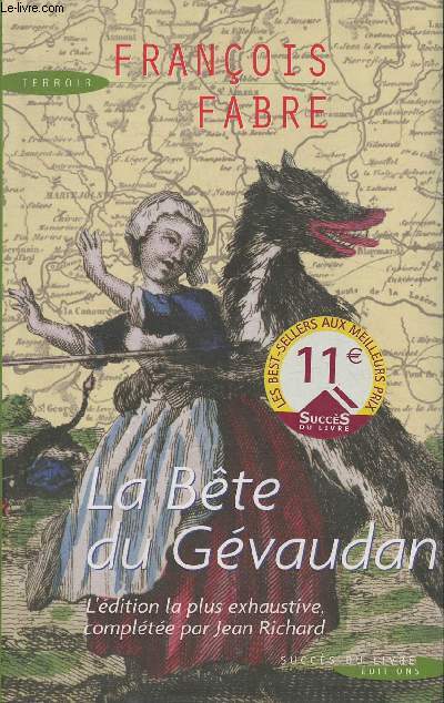 La bte du Gvaudan- Edition complte par Jean Richard.