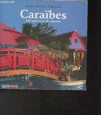 Carabes- 130 adresses de charme (Collection 