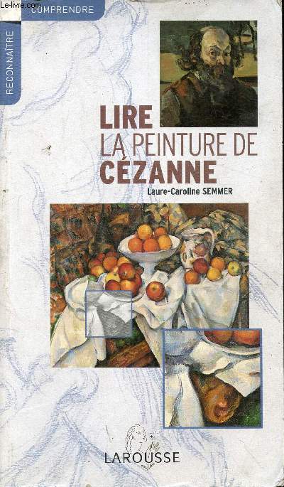 Lire la peinture de Czanne (Collection 