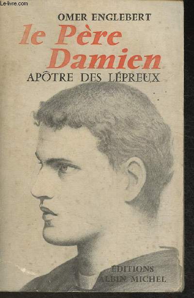 Le Pre Damien - Aptre des lpreux 