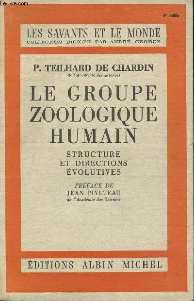 Le groupe zoologique humain -Structure et directions volutives ( Collection 