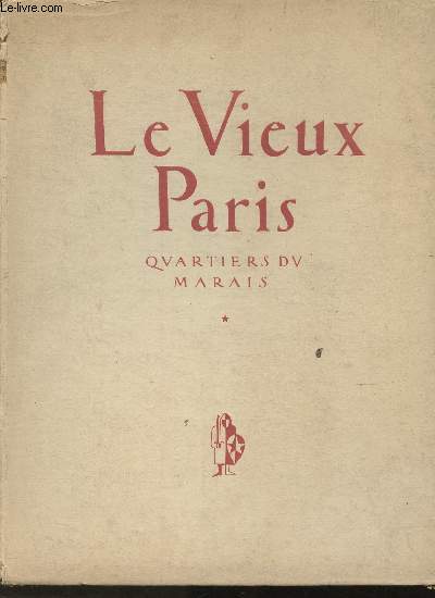 Le Vieux Paris- Quartiers du Marais (Collection 
