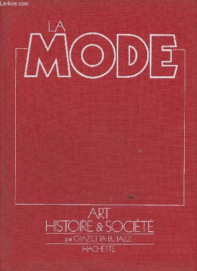 La mode - Art, Histoire & Socit