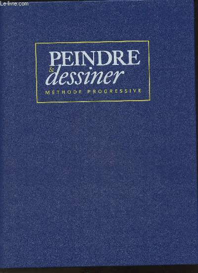 Classeurs/ Peindre et dessiner mthode progressive- n1  58 (5 classeurs)