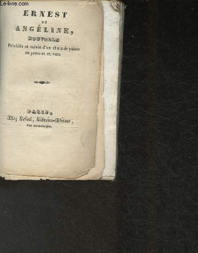 Ernest et Angline, nouvelle- Prcde et suivie d'unb choix de pices en prose et en vers