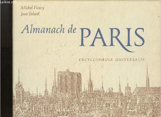 Almanach de Paris des Origines  1788 + Almanach de Paris de 1789  nos jours (2 volumes)