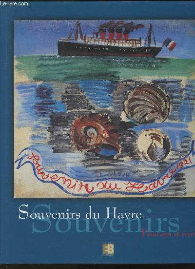 Souvenirs du Havre- Peintures et crits