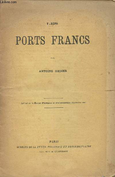Les ports francs- Extrait de la revue Politique et Parlementaire(Septembre 1901