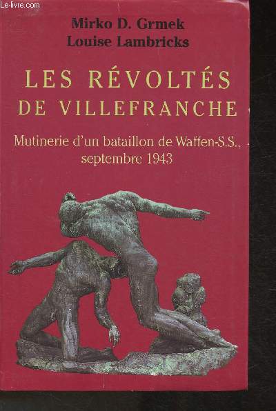 Les rvolts de Villefranche- Mutinerie d'un Bataillon de Waffen-SS  Villefranche-de-Rouergue, Septembre 1943
