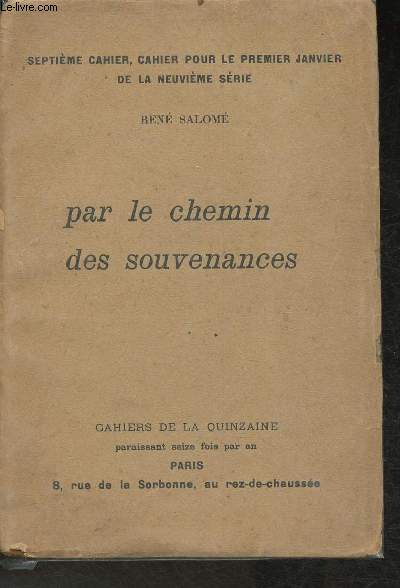 7me Cahier de la Quinzaine, pour le 1er Janvier de la 9me srie- Par le chemin des souvenances