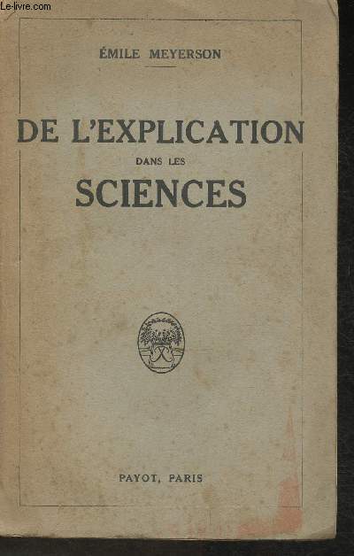 De l'explication dans les sciences