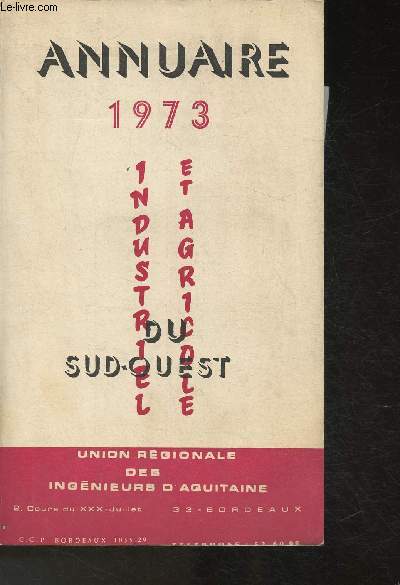 Annuaire 1973 du Sud-Ouest, Industriel et Agricole