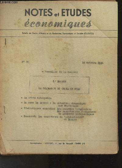Notes et tudes conomique n34- Octobre 1951-Sommaire: L'Egypte, la compagnie du Canal de Suez- La libre entreprise- La situation conomique au USA- Les recettes budgtaires, les exportations franaises de produits sidrurgiques- Les organismes de 