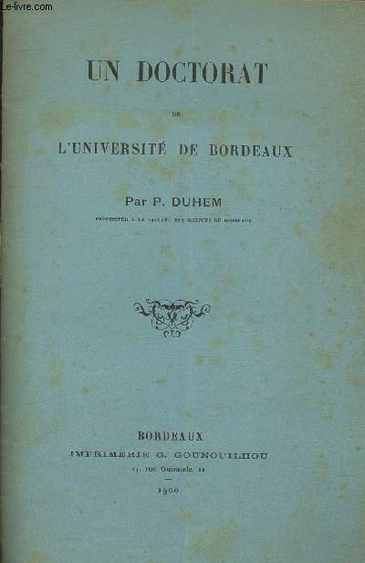 Un Doctorat de l'Universit de Bordeaux- Extrait de la revue Philomathique de Bordeaux et du Sud-Ouest n9 1er sept.1900 (3me anne)