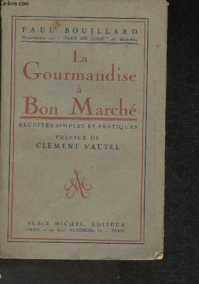 La gourmandise  Bon March- Recettes simples et pratiques