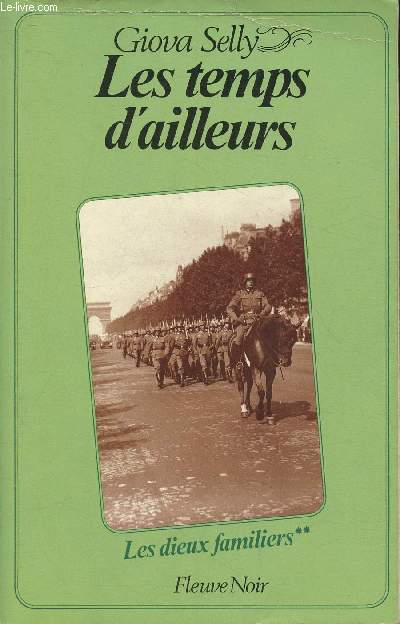 Les temps d'ailleurs- Les dieux familiers Tome II