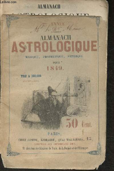 Almanach Astrologique, magique, prophtique, satirique et des sciences occultes 1949 et 1950 (2 volumes)