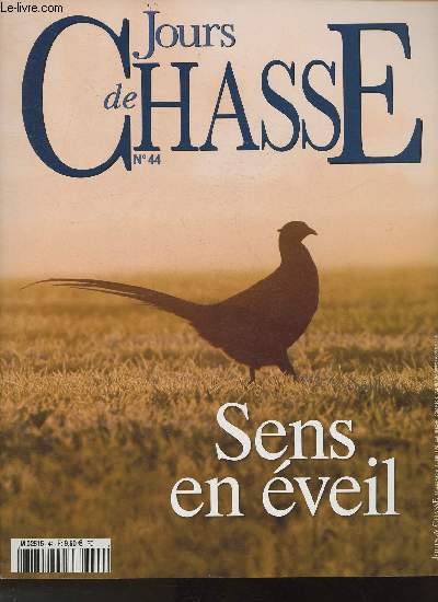 Jours de Chasse n44 t 2011- Sens en veil-Sommaire: L'actualit de la chasse- Comte Clary, gentilhomme de la chasse moderne- Carle Vernet, un peintre au galop- Notre chef entre en cuisine- Sous le soleil exactement- Les derbys de la Bamingui- Seville