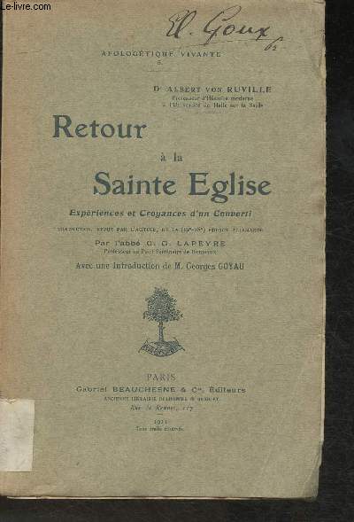 Retour  la Sainte Eglise- Expriences et croyances d'un converti