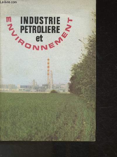 Industrie ptrolire et environnement- Novembre 1971