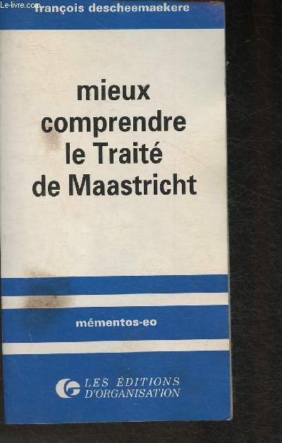 Mieux comprende le Trait de Maastricht