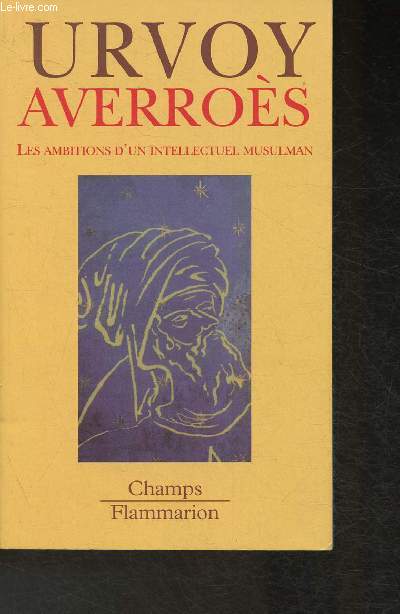 Averros, les ambitions d'un intellectuel musulman (Collection 
