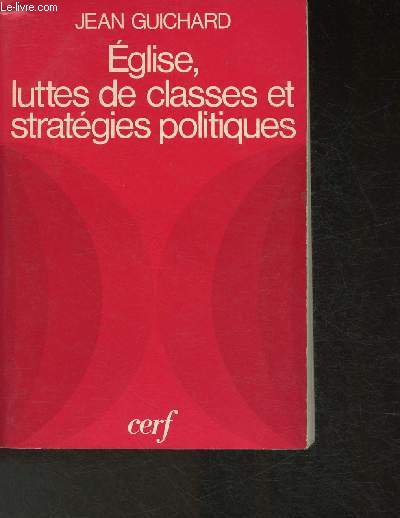 Eglise, lutttes de classes et stratgies politiques