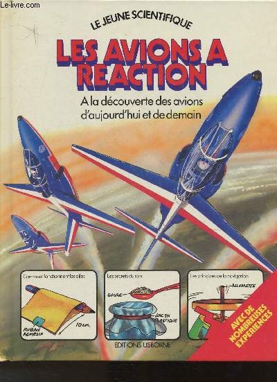 Les avions  raction - A la dcouverte des avions d'aujourd'hui et de demain (Collection 