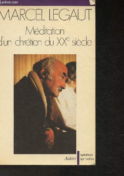 Mditation d'un Chrtien de XXe Sicle