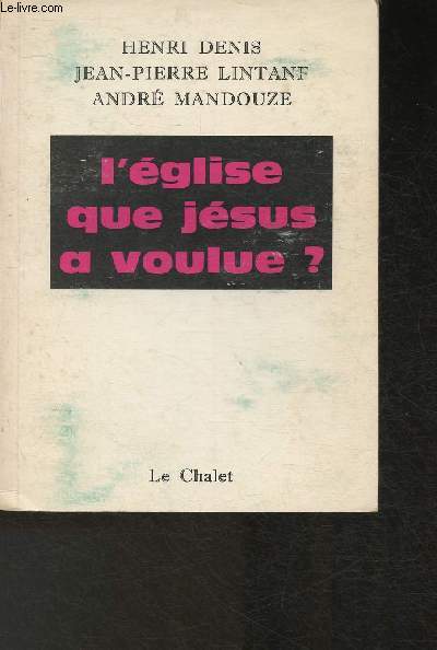 L'Eglis que Jsus a voulue?