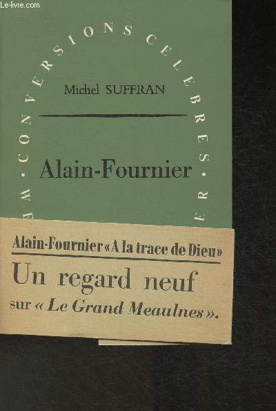 Alain-Fournier ou le mystre limpide- Essai (Collection 
