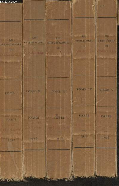 Les chefs-d'oeuvre de Corneille publis d'aprs les textes originaux avec les notices de Lucien Dubech- Tomes I  V (5 volumes)