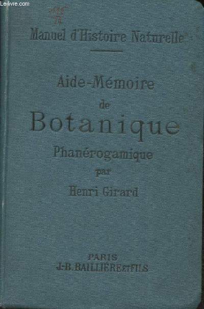 Aide-Mmoire de botanique Phanrogamique- Manuel d'Histoire naturelle