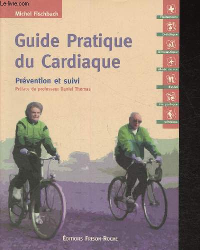 Guide pratique du cardiaque - Prvention et suivi