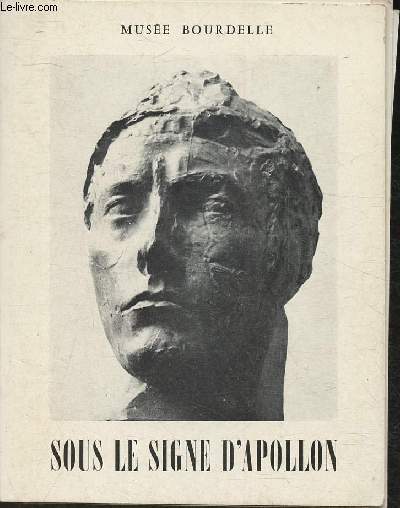 Muse Bourdelle- Sous le signe d'Apollon- Achats et dons rcents