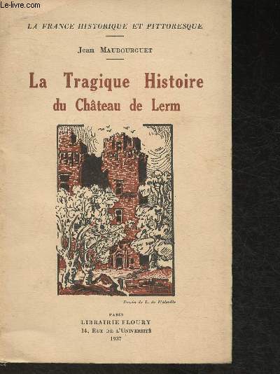 La tragique Histoire du Chteau de Lerm (Collection 