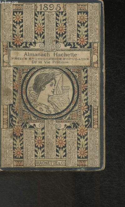 Almanach Hachette 1895- Petite encyclopdie de la Vie Pratique