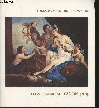 Legs Jean-Ren Tauzin (1971) - Bordeaux, Muse des beaux-arts