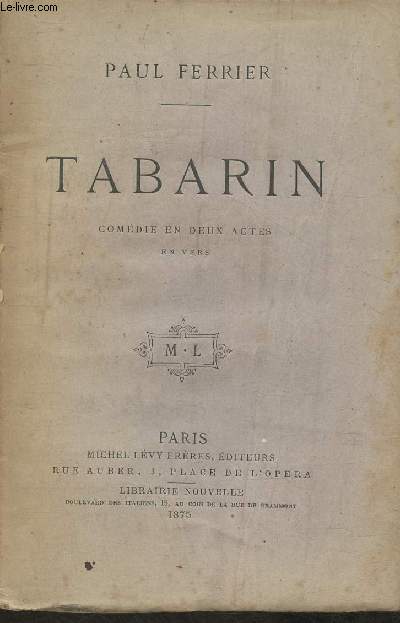 Tabarin - Comdie en 2 actes, en vers