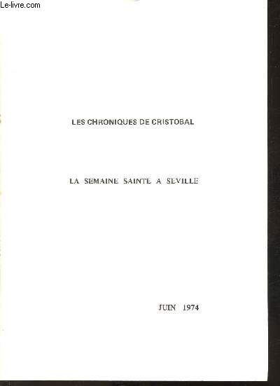 Les chroniques de Cristobal 3 volumes: Mademoiselle Breton- Saint Barth et les Normands-La semaine Sainte  Seville