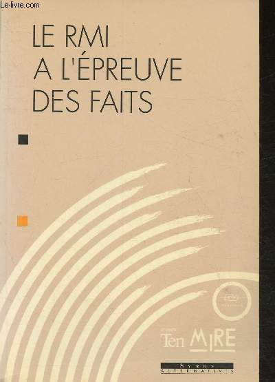 Le RMI  l'preuve des faits- Territoires, insertion et socit- Ouvrage collectif issu d'un programme de recherche de la MIRE et du Plan urbain sur la mise en oeuvre du revenu minimum d'insertion (Collection 