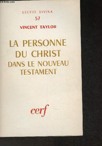 La personne du Christ dans le Nouveau Testament (Collection 