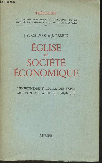 Eglise et socit conomique- Enseignement social des Papes de Lon XIII  Pie XIII (1878-1958) (Collection 