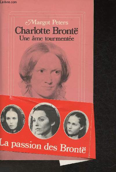Charlotte Bront- Une me tourmente (Collection 