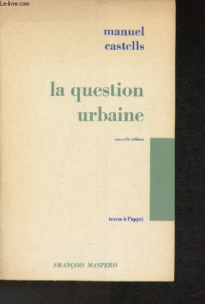 La question urbaine- Revue, suivie d'une postface en 1975 (Collection 
