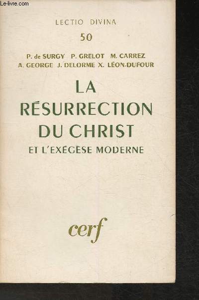 La rsurrection du Christ et l'exgse moderne (Collection 