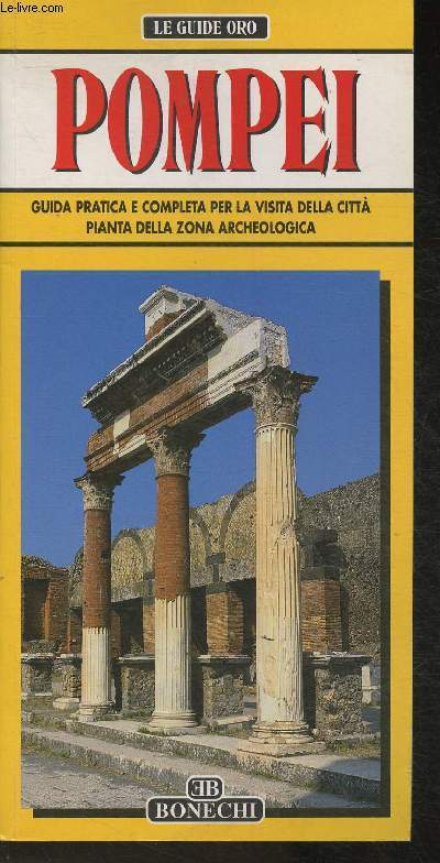 Pompei- Guida pratica e completa per la visita della zona archeologica- Planta per la visita della citta'