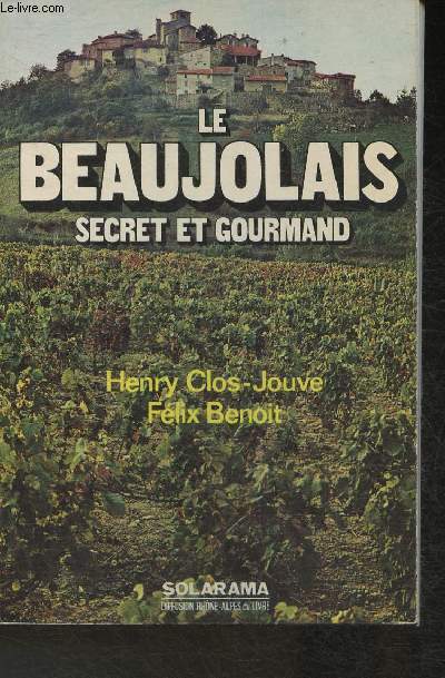 Le Beaujolais secret et gourmand
