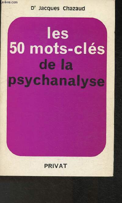 Les 50 mots-cls de la psychanalyse