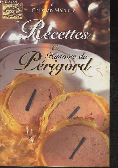 Recettes et Histoire du Prigord